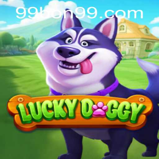Unleashing the Excitement: Dive into LuckyDoggy with 99BON