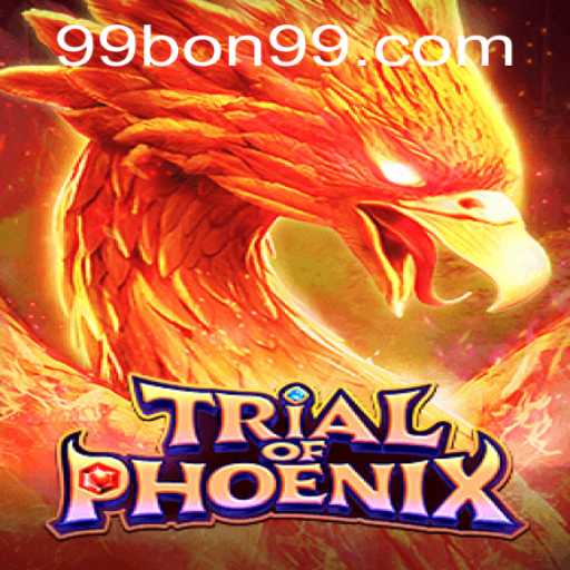 Explore the World of TrialofPhoenix: An Immersive Gaming Experience with 99BON
